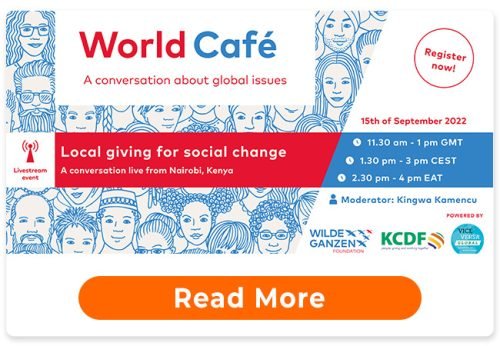 World Café Live from Nairobi: A Conversation on Local Giving for Social Chang